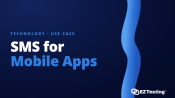 SMS for Mobile Apps use cases